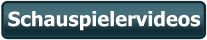 Schauspielervideos